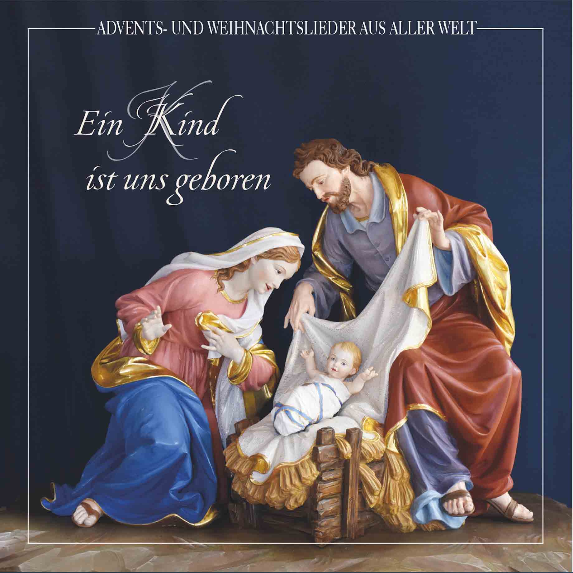 Ein Kind ist uns geboren