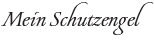 Mein Schutzengel